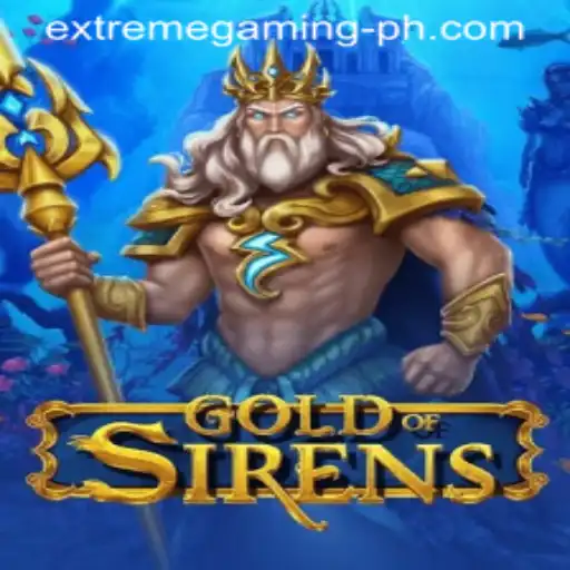 GoldofSirens: Unveiling the Thrilling World of Extremegaming