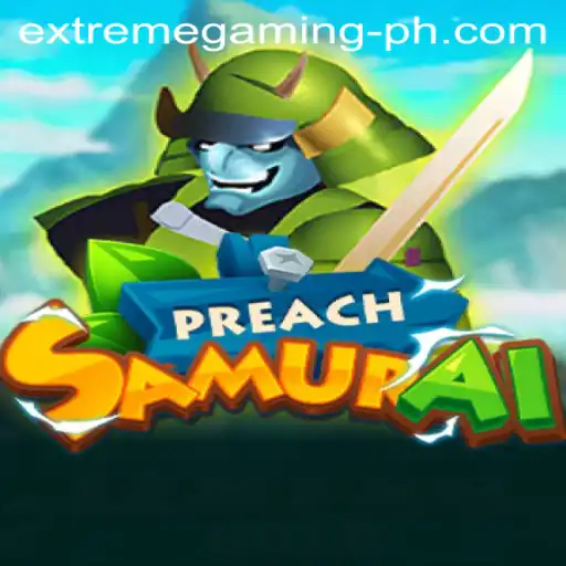 PreachSamurai: Unleashing the Power of Extremegaming